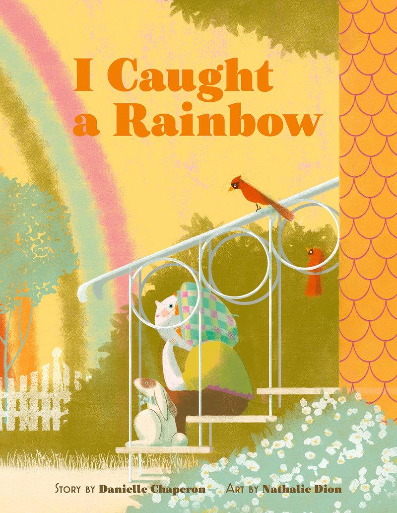 Vorderes Coverbild I Caught a Rainbow