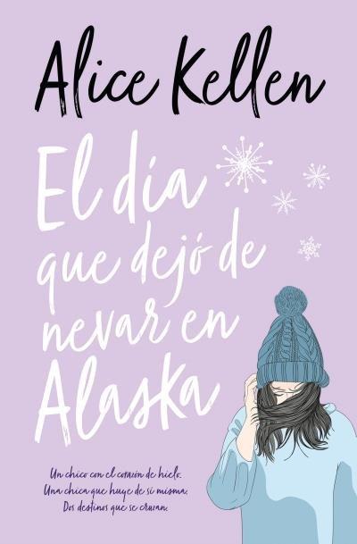 Vorderes Coverbild El dia que dejo de nevar en Alaska