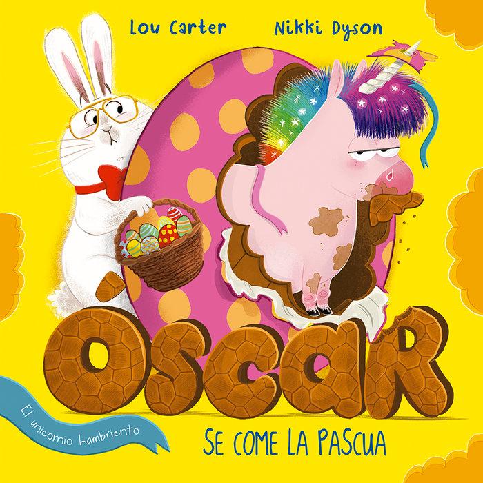 Vorderes Coverbild Oscar El Unicornio Hambriento Se Come La Pascua