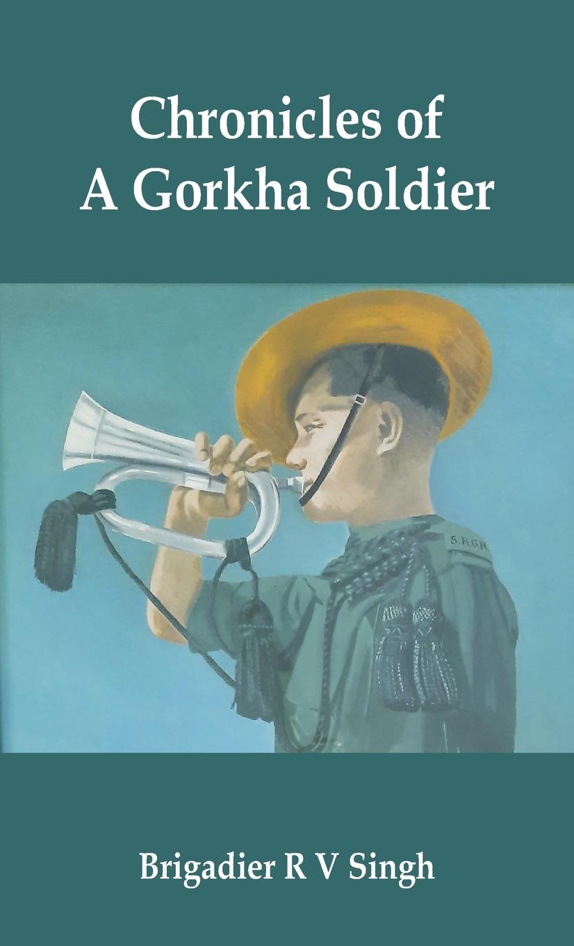 Vorderes Coverbild Chronicles of a Gorkha Soldier