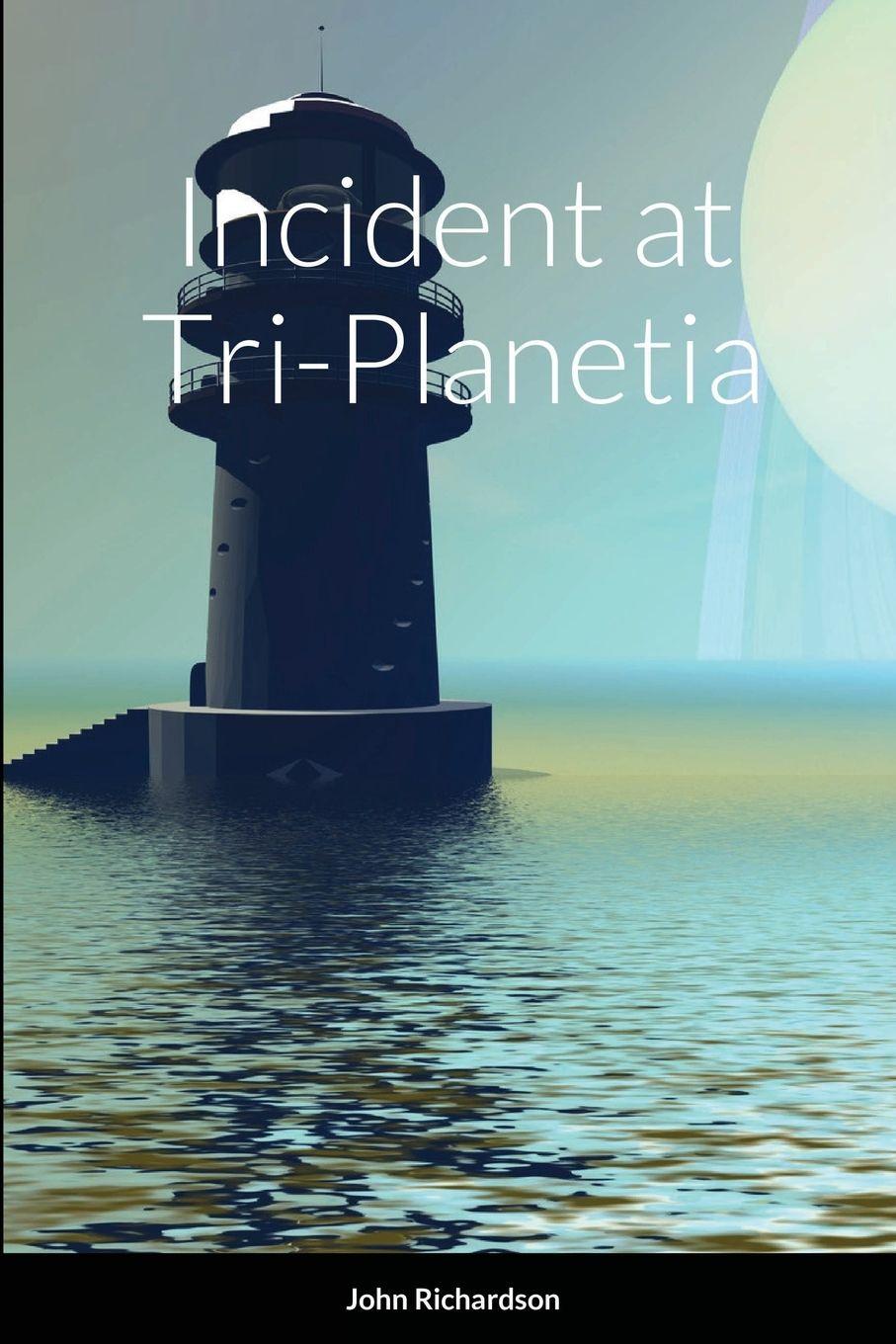 Vorderes Coverbild Incident at Tri-Planetia