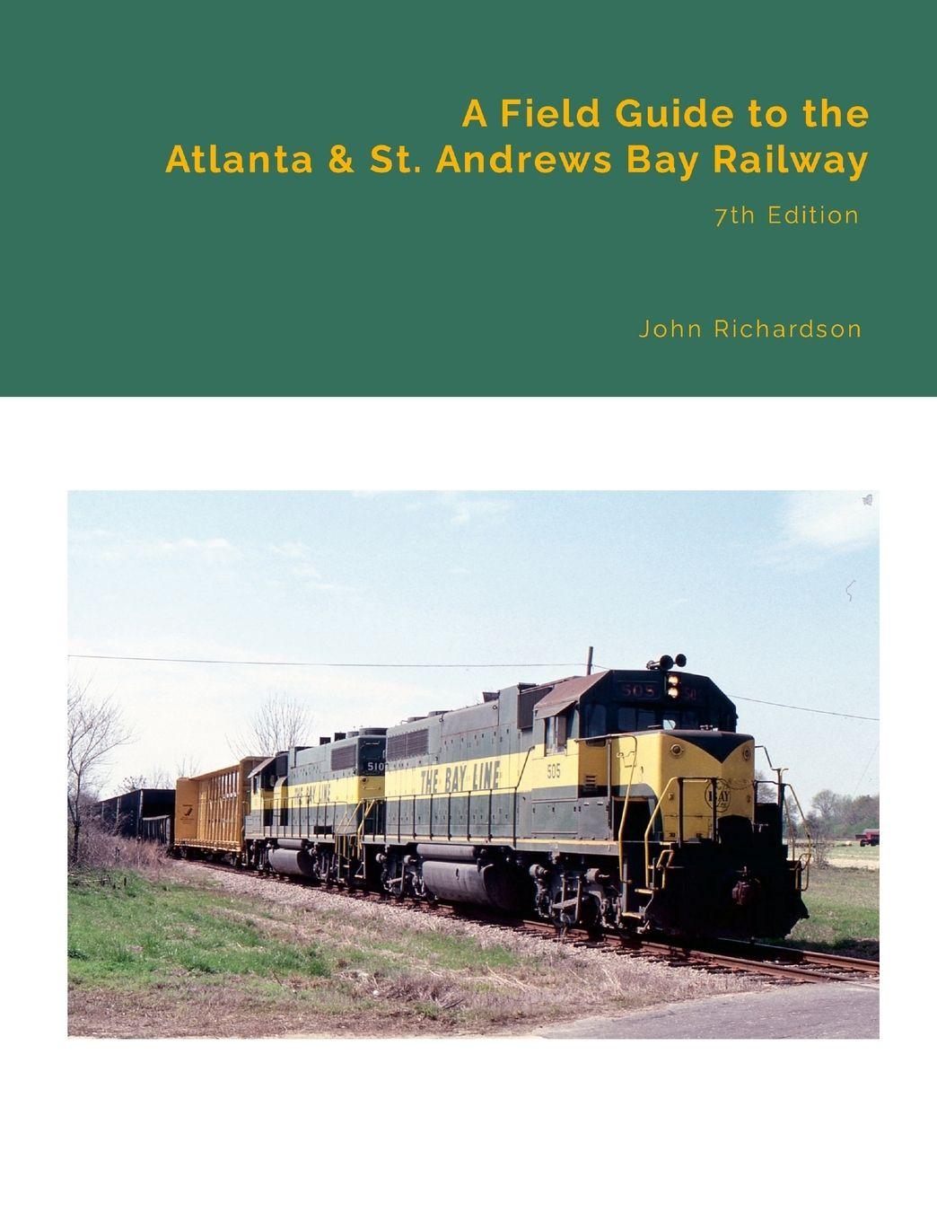 Vorderes Coverbild A Field Guide to the Atlanta & St. Andrews Bay Railway