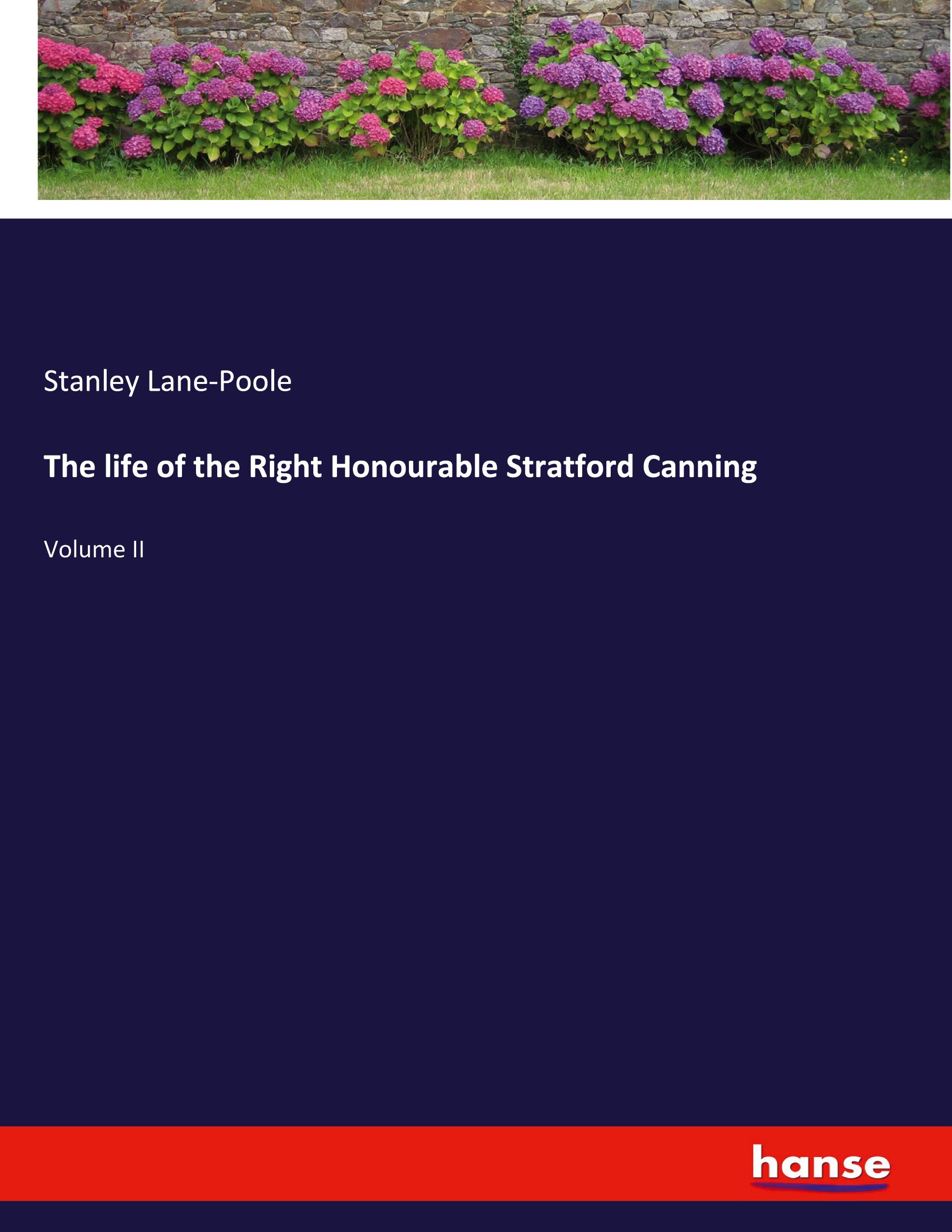 Vorderes Coverbild The life of the Right Honourable Stratford Canning
