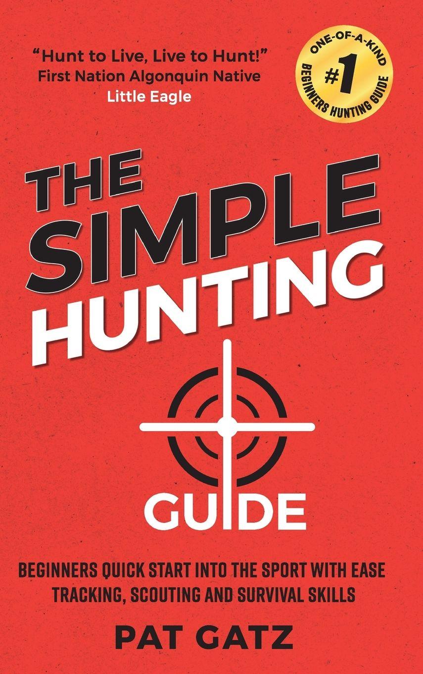 Vorderes Coverbild The Simple Hunting Guide