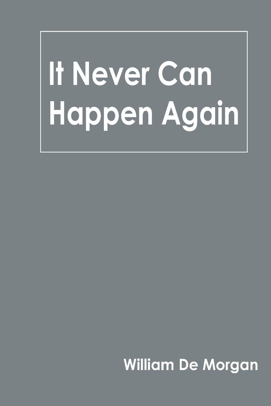 Vorderes Coverbild It Never Can Happen Again