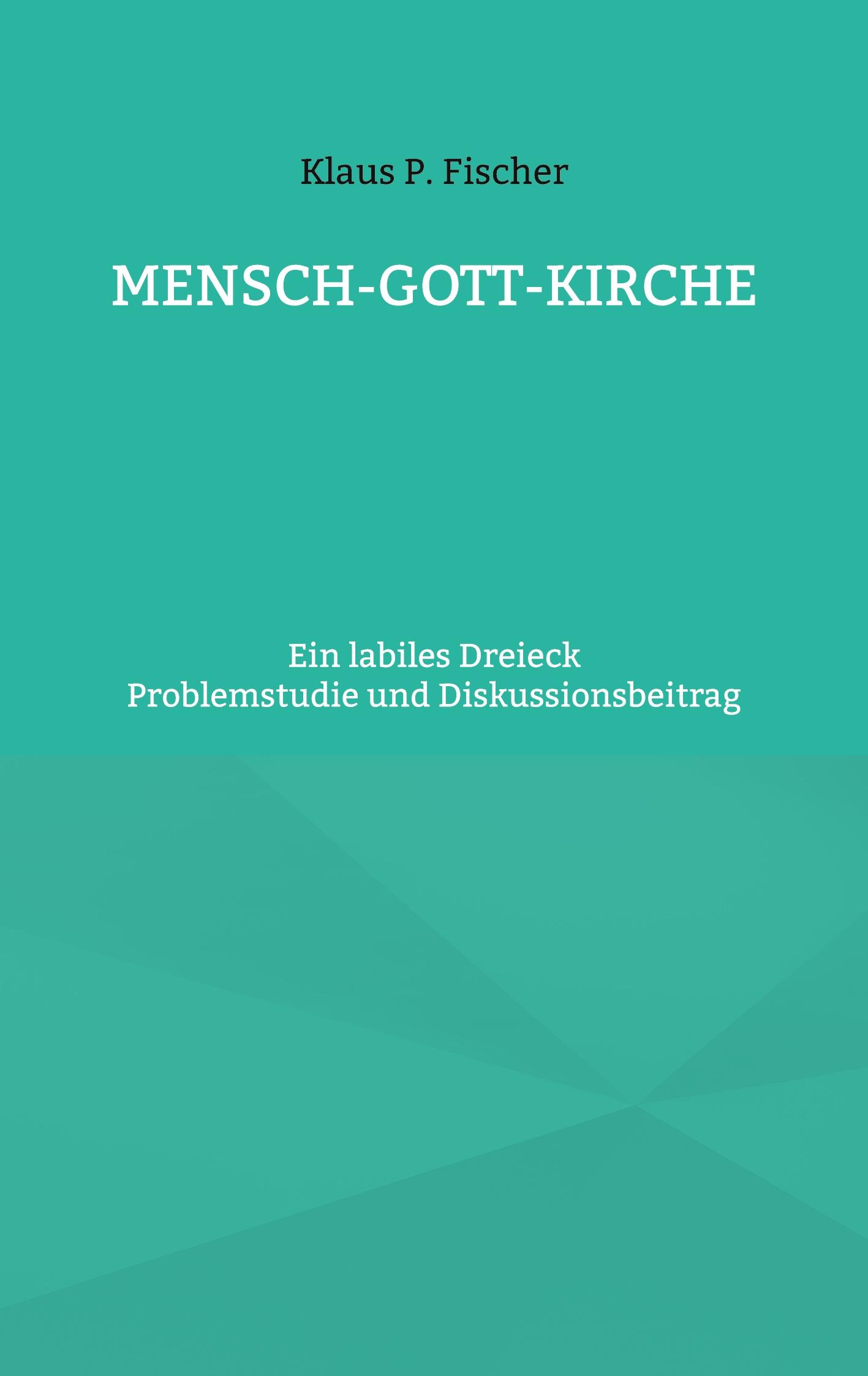 Vorderes Coverbild MENSCH-GOTT-KIRCHE