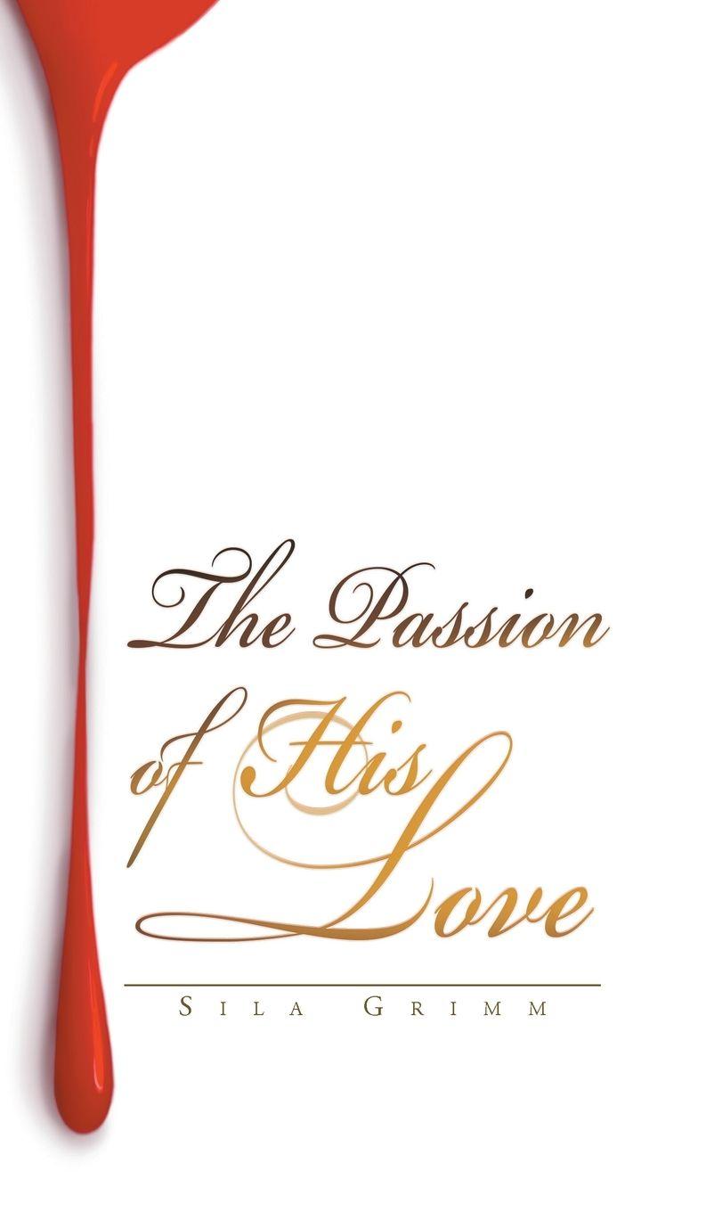 Vorderes Coverbild The Passion of His Love