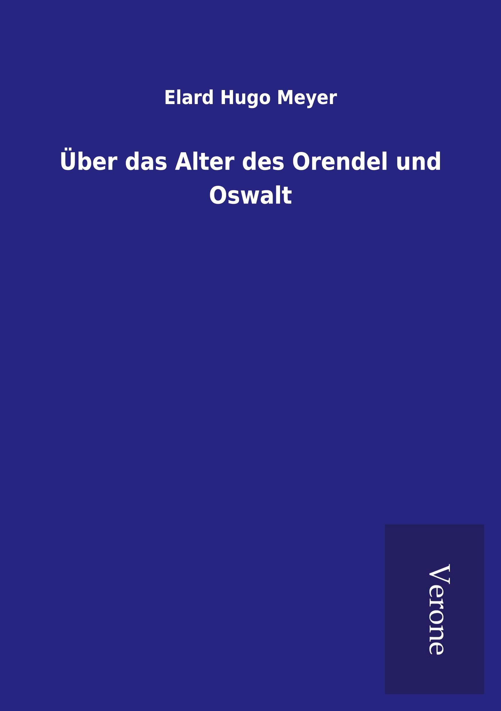 Vorderes Coverbild Über das Alter des Orendel und Oswalt