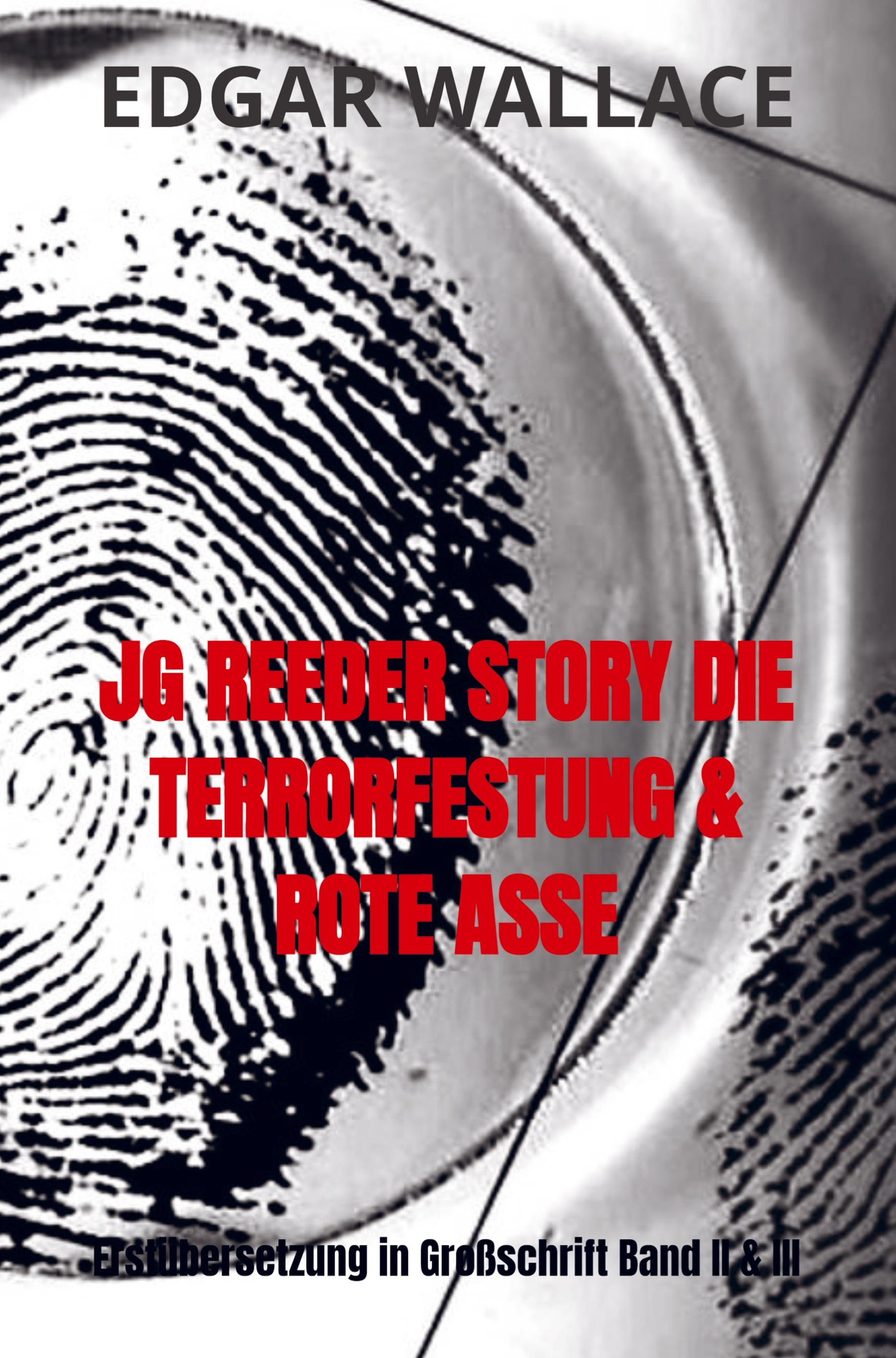 Vorderes Coverbild JG REEDER STORY DIE TERRORFESTUNG & ROTE ASSE