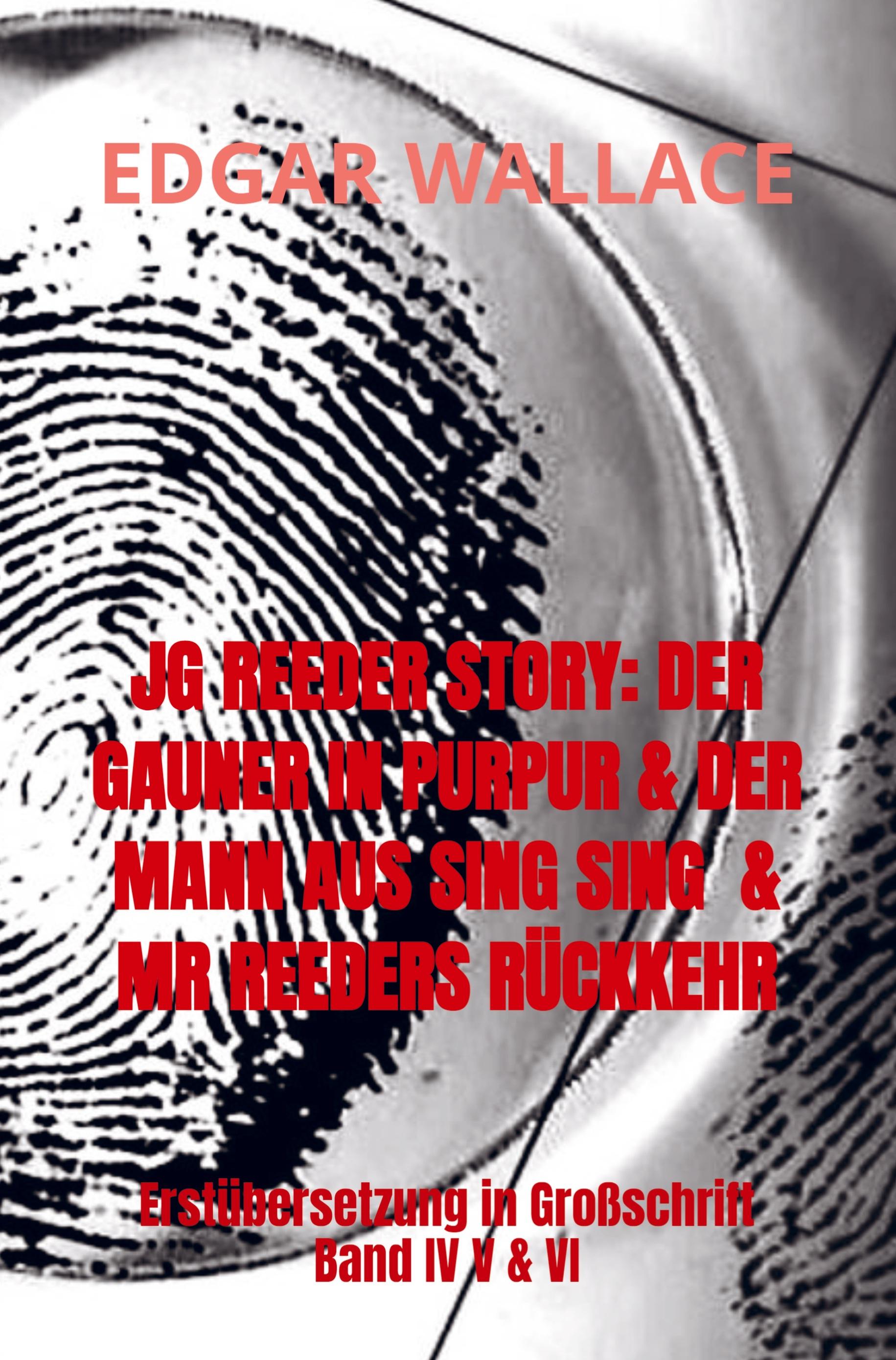 Vorderes Coverbild JG REEDER STORY: DER GAUNER IN PURPUR & DER MANN AUS SING SING  & MR REEDERS RÜCKKEHR
