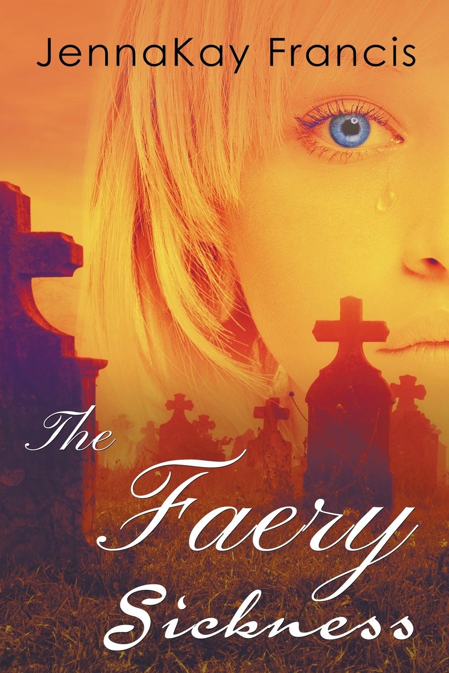 Vorderes Coverbild The Faery Sickness