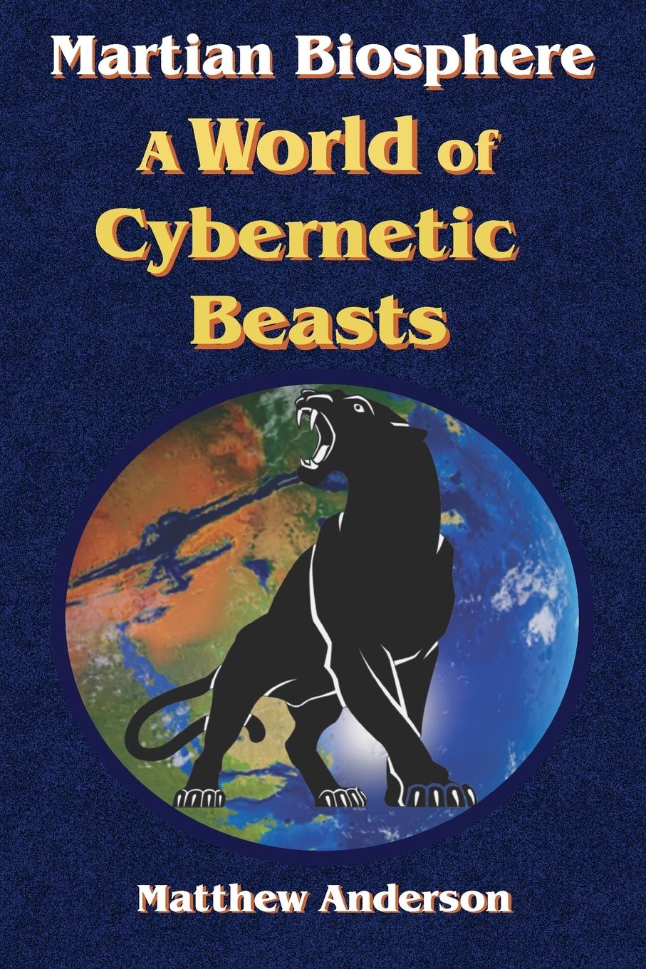 Vorderes Coverbild Martian Biosphere - A World of Cybernetic Beasts