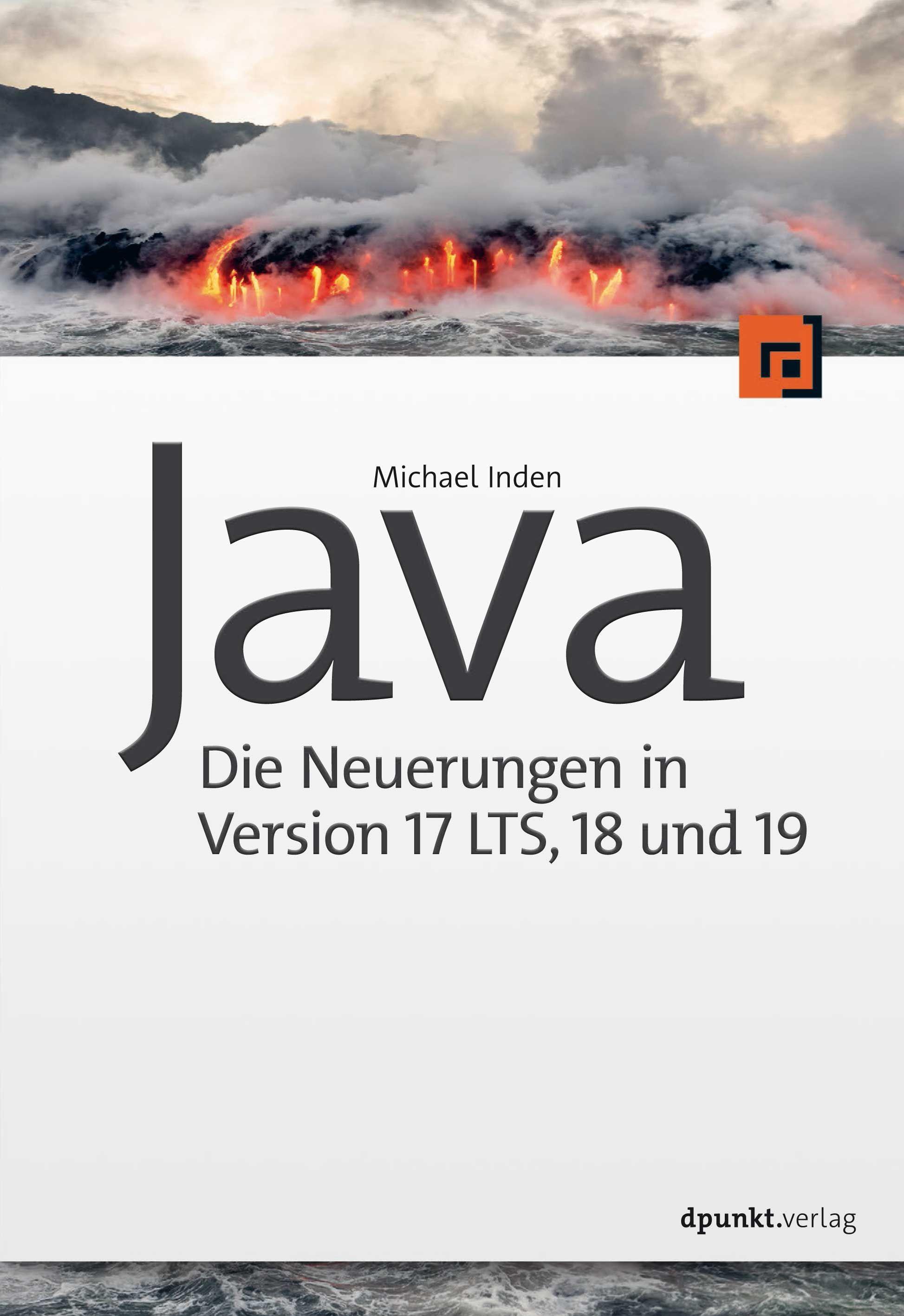 Vorderes Coverbild Java - Die Neuerungen in Version 17 LTS, 18 und 19