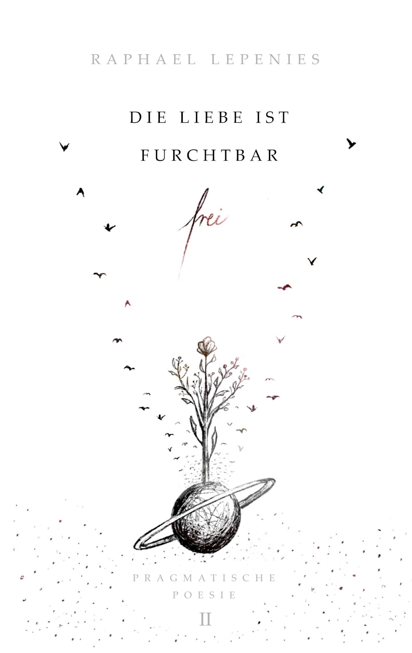 Vorderes Coverbild Die Liebe ist furchtbar frei