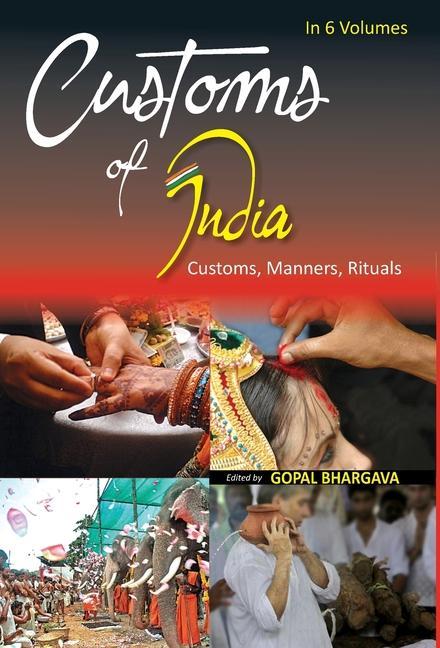 Vorderes Coverbild Customs of India: (Southern: Andhra Pradesh, Karnataka, Kerala, Tamil Nadu, Lakshdweep, Andaman & Nicobar And Pondicherry), Vol. 1st