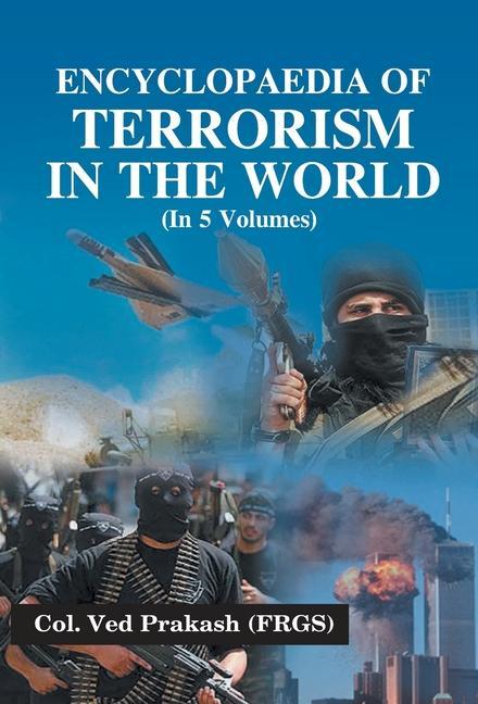 Vorderes Coverbild Encyclopaedia of Terrorism In the World, Vol. 5