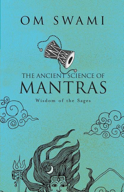Vorderes Coverbild The Ancient Science of Mantras: Wisdom of the Sages