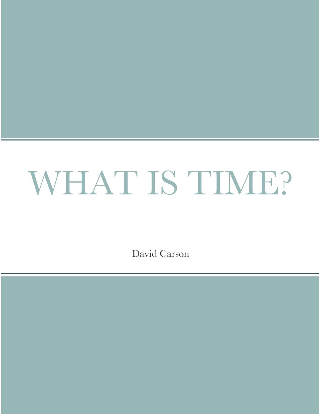 Vorderes Coverbild WHAT IS TIME?