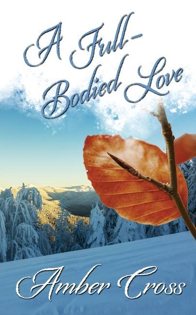 Vorderes Coverbild A Full-Bodied Love