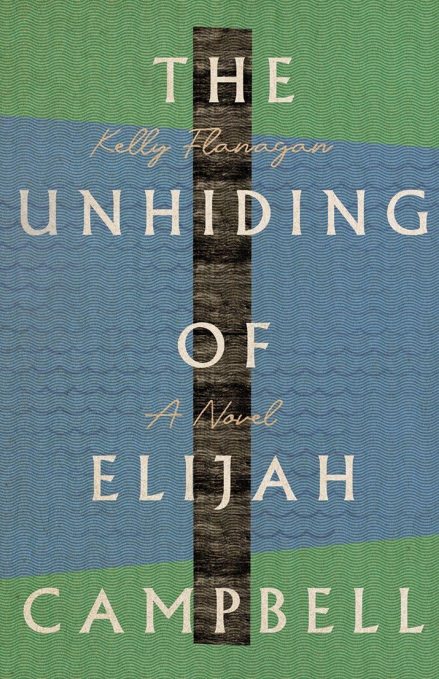 Vorderes Coverbild The Unhiding of Elijah Campbell