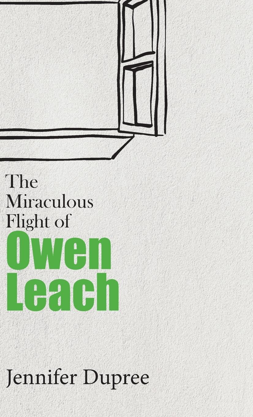 Vorderes Coverbild The Miraculous Flight of Owen Leach