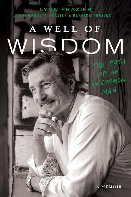 Vorderes Coverbild A Well of Wisdom: The Path of an Uncommon Man