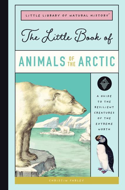 Vorderes Coverbild The Little Book of Arctic Animals