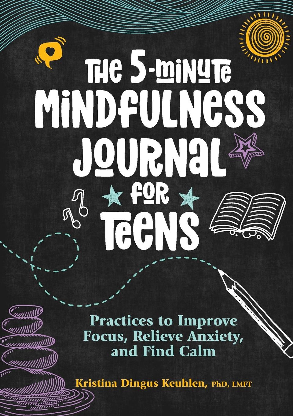 Vorderes Coverbild The 5-Minute Mindfulness Journal for Teens