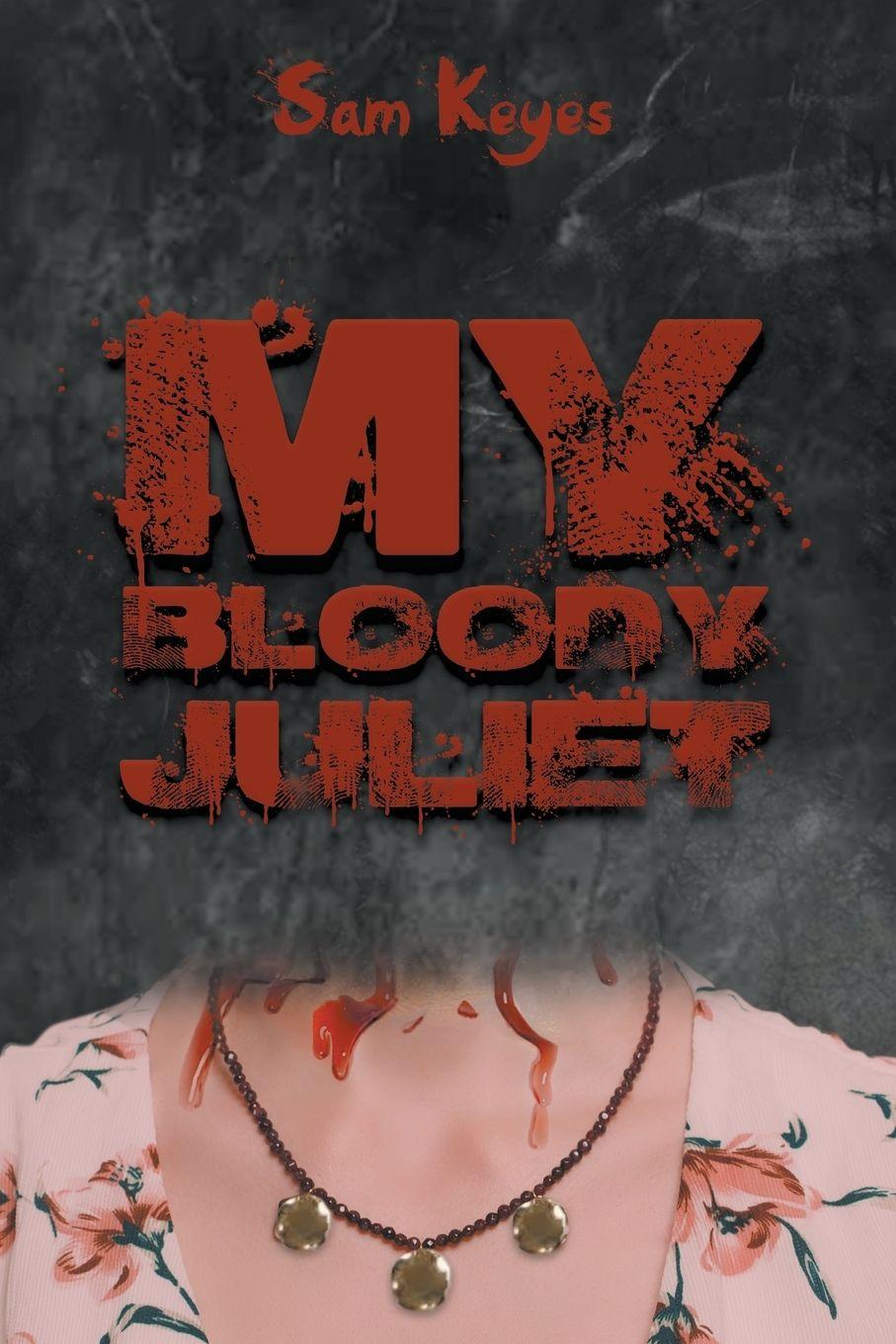 Vorderes Coverbild My Bloody Juliet
