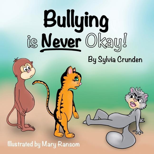 Vorderes Coverbild Bullying is Never Okay!