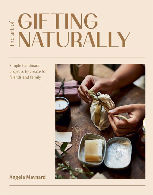 Vorderes Coverbild The Art of Gifting Naturally