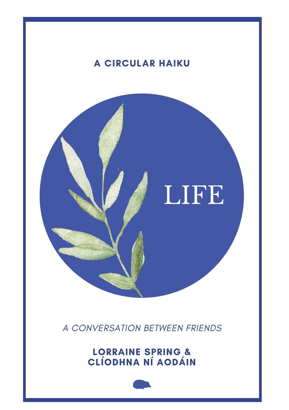 Vorderes Coverbild Life: A Circular Haiku