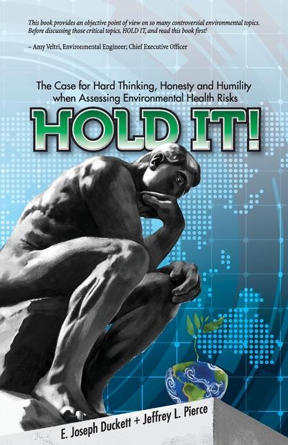 Vorderes Coverbild Hold It! The Case for Hard Thinking, Honesty and Humility when Assessing Environmental Health Risks