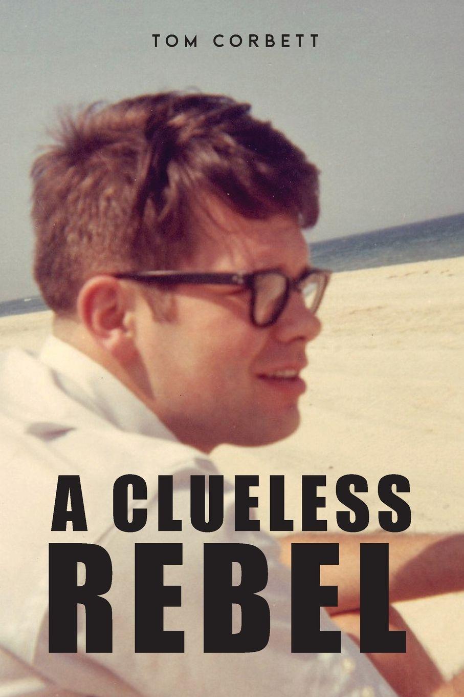 Vorderes Coverbild A CLUELESS REBEL