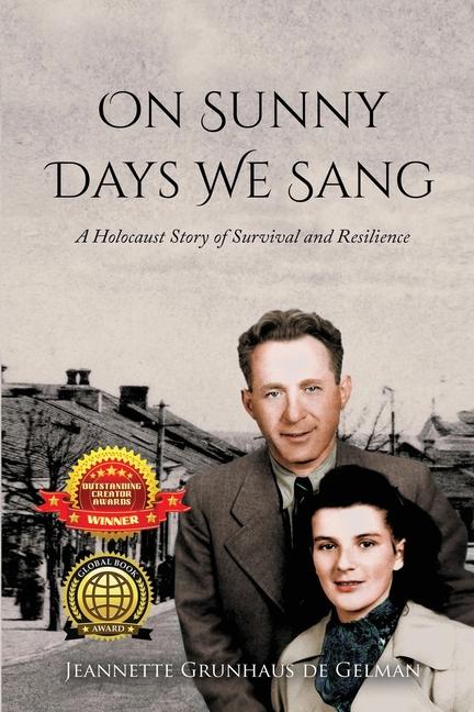 Vorderes Coverbild On Sunny Days We Sang: A Holocaust Story of Survival and Resilience