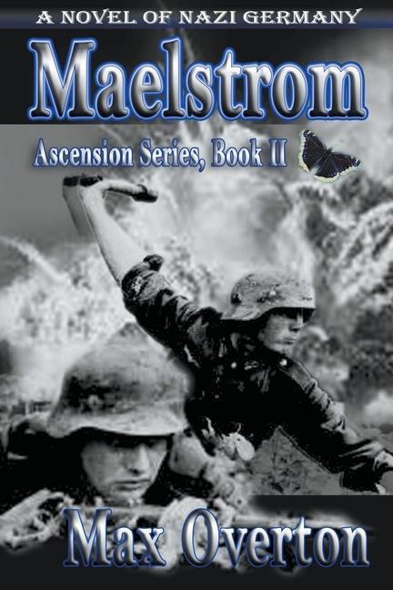 Vorderes Coverbild Maelstrom, A Novel of Nazi Germany