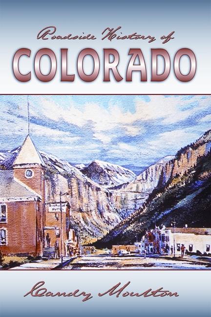 Vorderes Coverbild Roadside History of Colorado