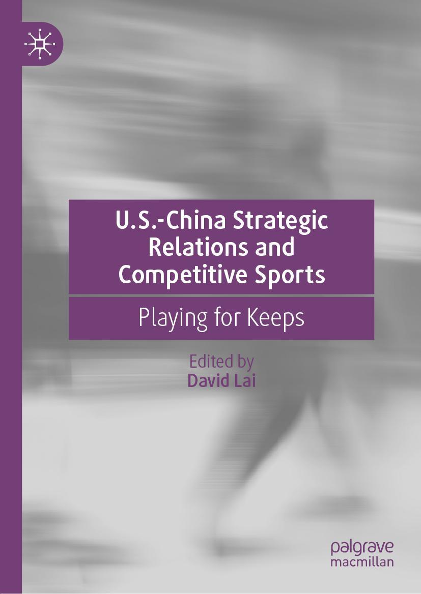 Vorderes Coverbild U.S.-China Strategic Relations and Competitive Sports