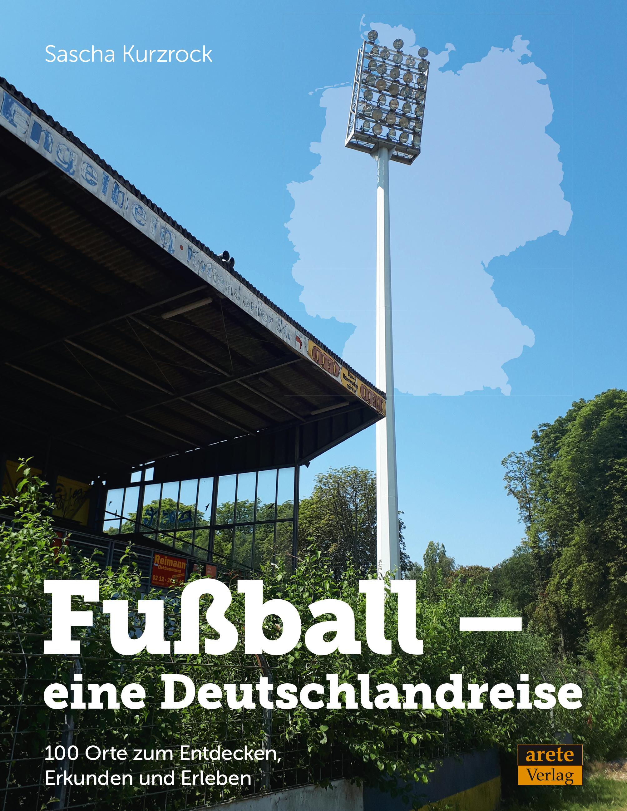 Vorderes Coverbild Fußball - eine Deutschlandreise
