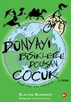 Vorderes Coverbild Dünyayi Bisikletle Dolasan Cocuk 3. Kitap