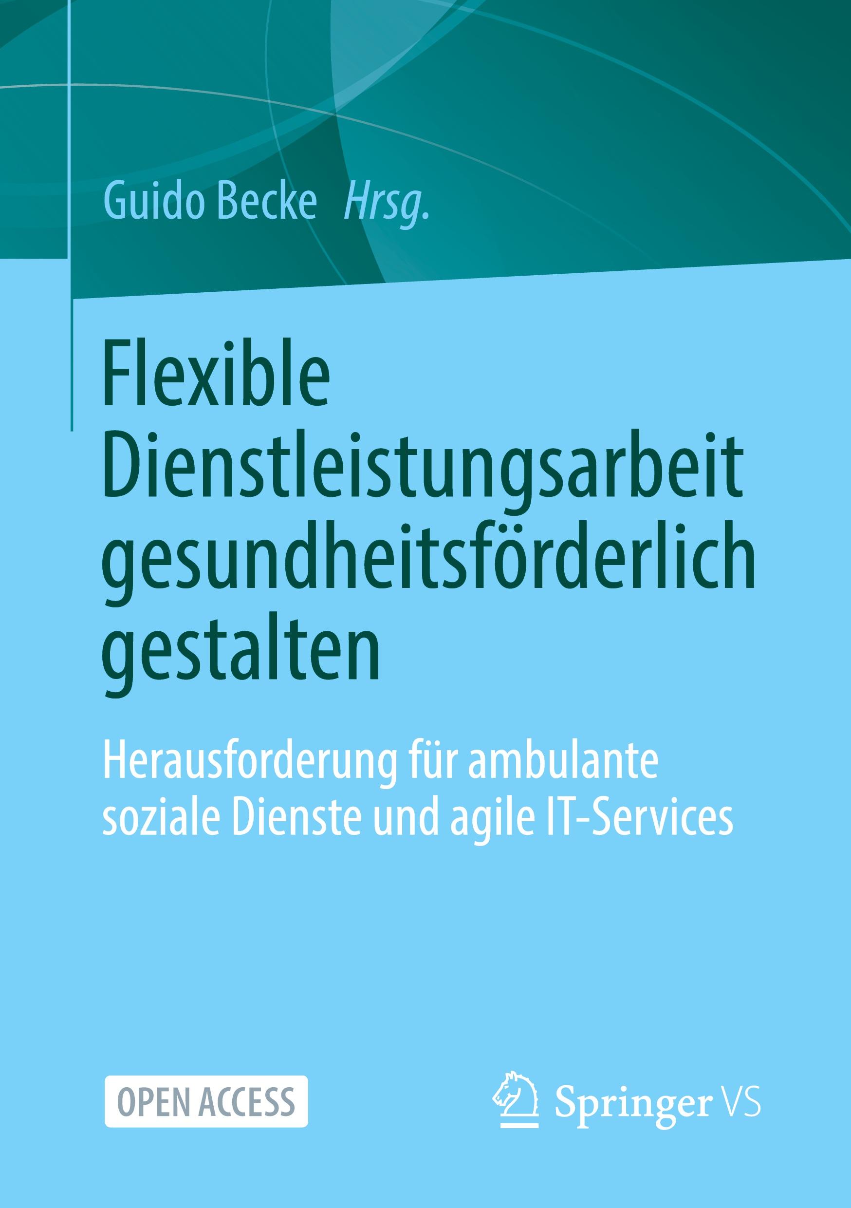 Vorderes Coverbild Flexible Dienstleistungsarbeit gesundheitsförderlich gestalten