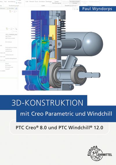 Vorderes Coverbild 3D-Konstruktion mit Creo Parametric und Windchill
