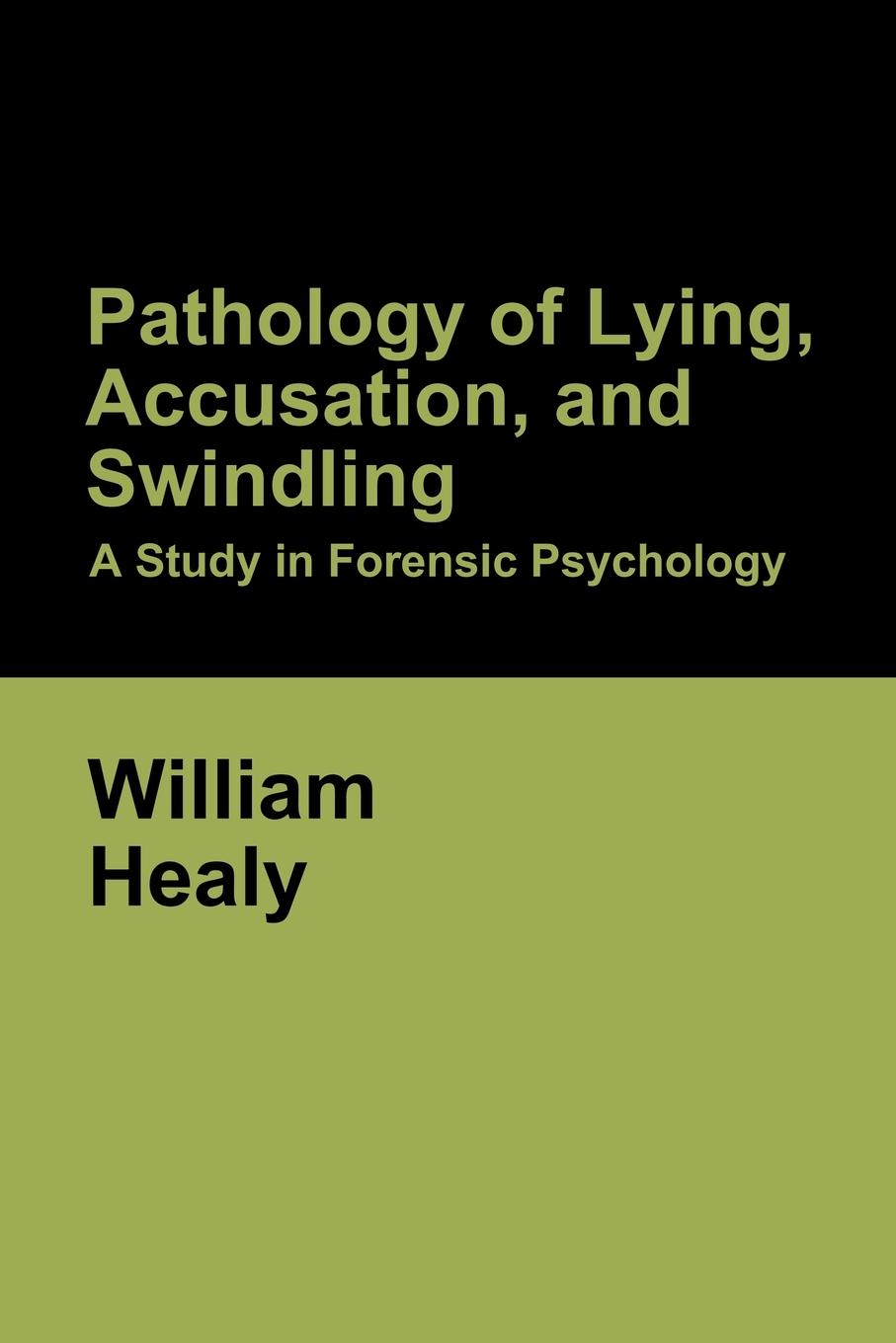 Vorderes Coverbild Pathology of Lying, Accusation, and Swindling