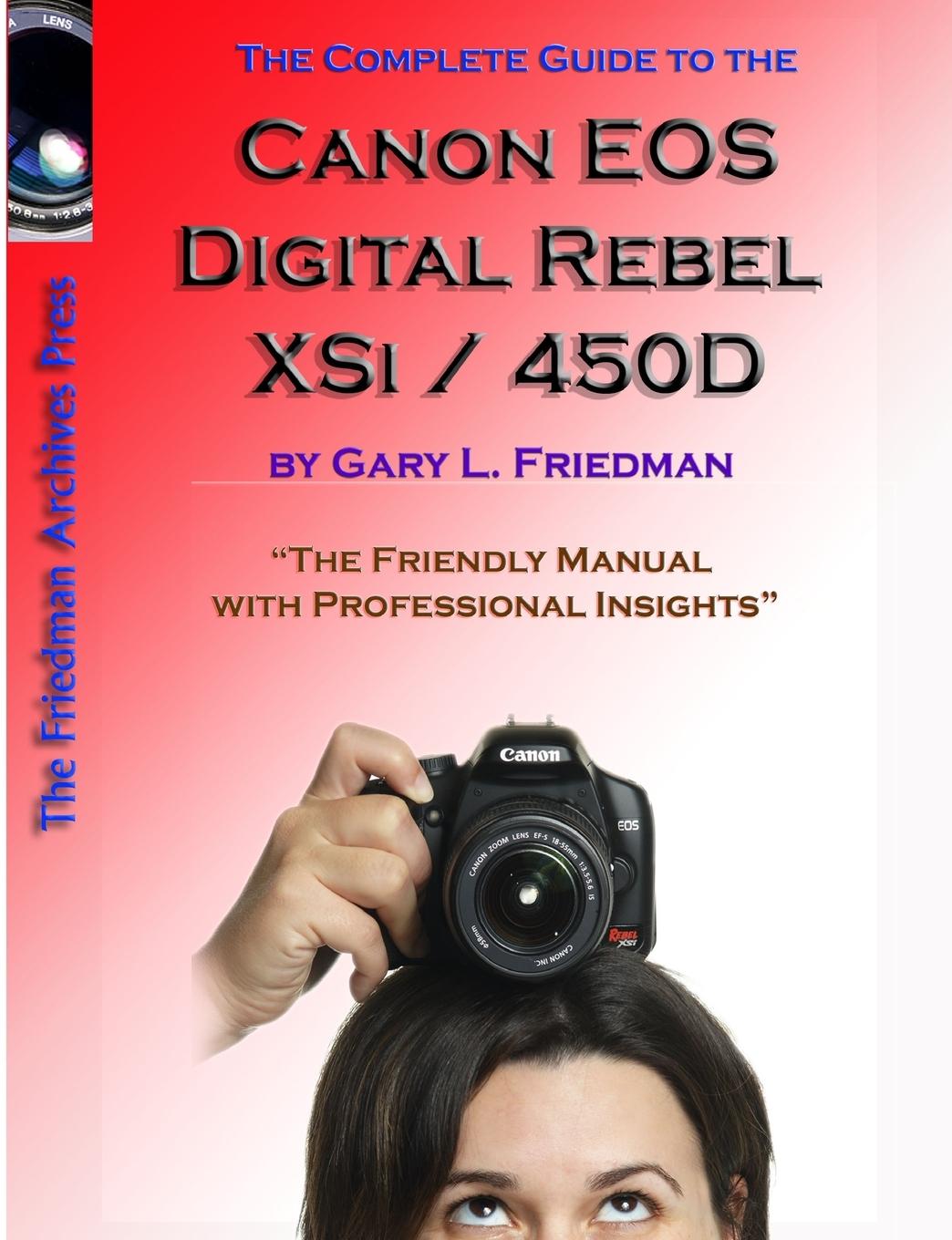 Vorderes Coverbild The Complete Guide to Canon's Rebel XSI / 450D Digital SLR Camera (B&W Edition)