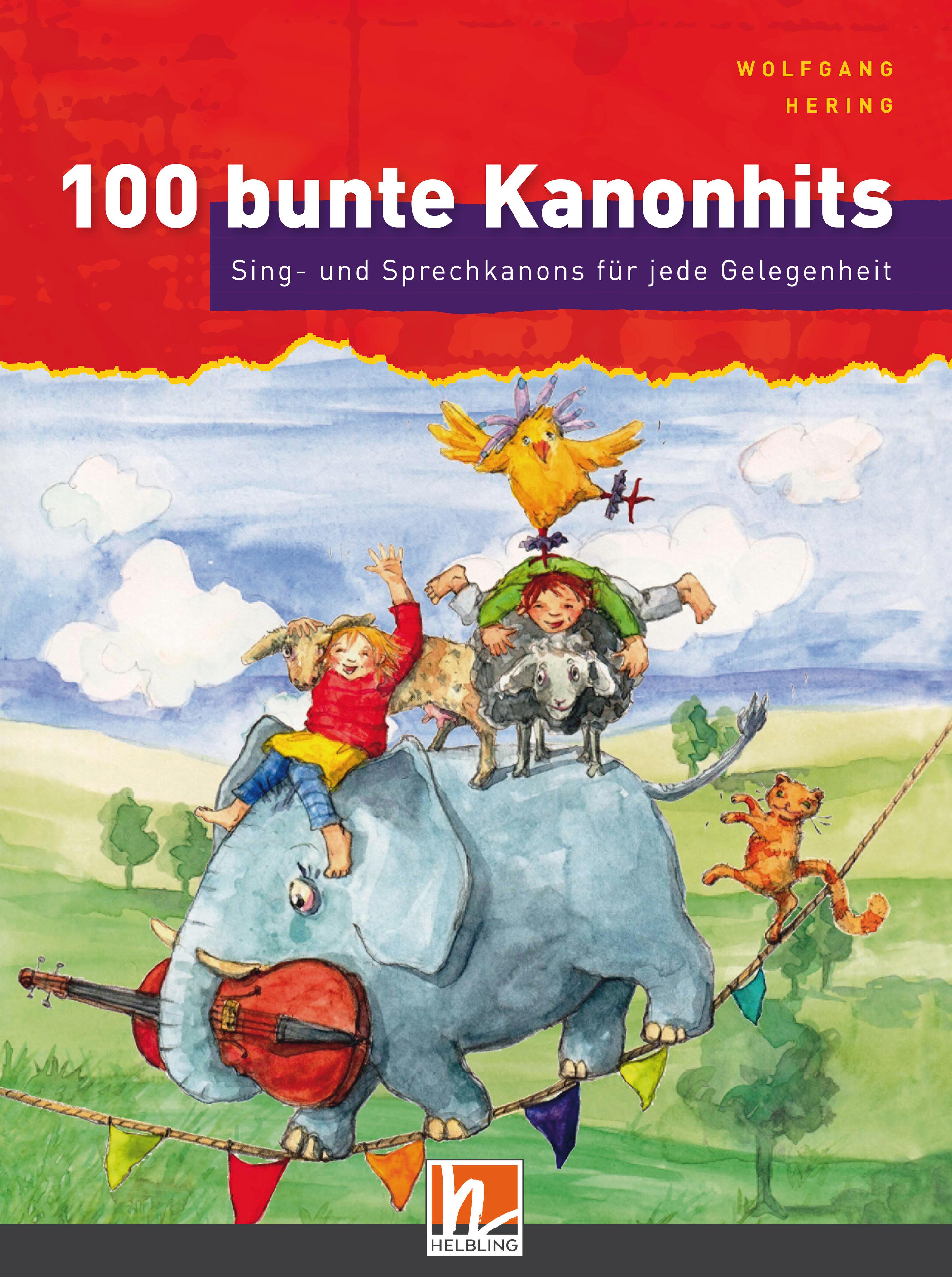 Vorderes Coverbild 100 bunte Kanonhits. Liederbuch inkl. App