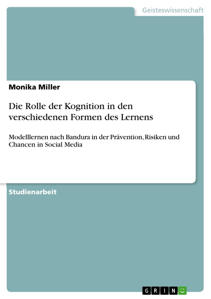 Vorderes Coverbild Die Rolle der Kognition in den verschiedenen Formen des Lernens