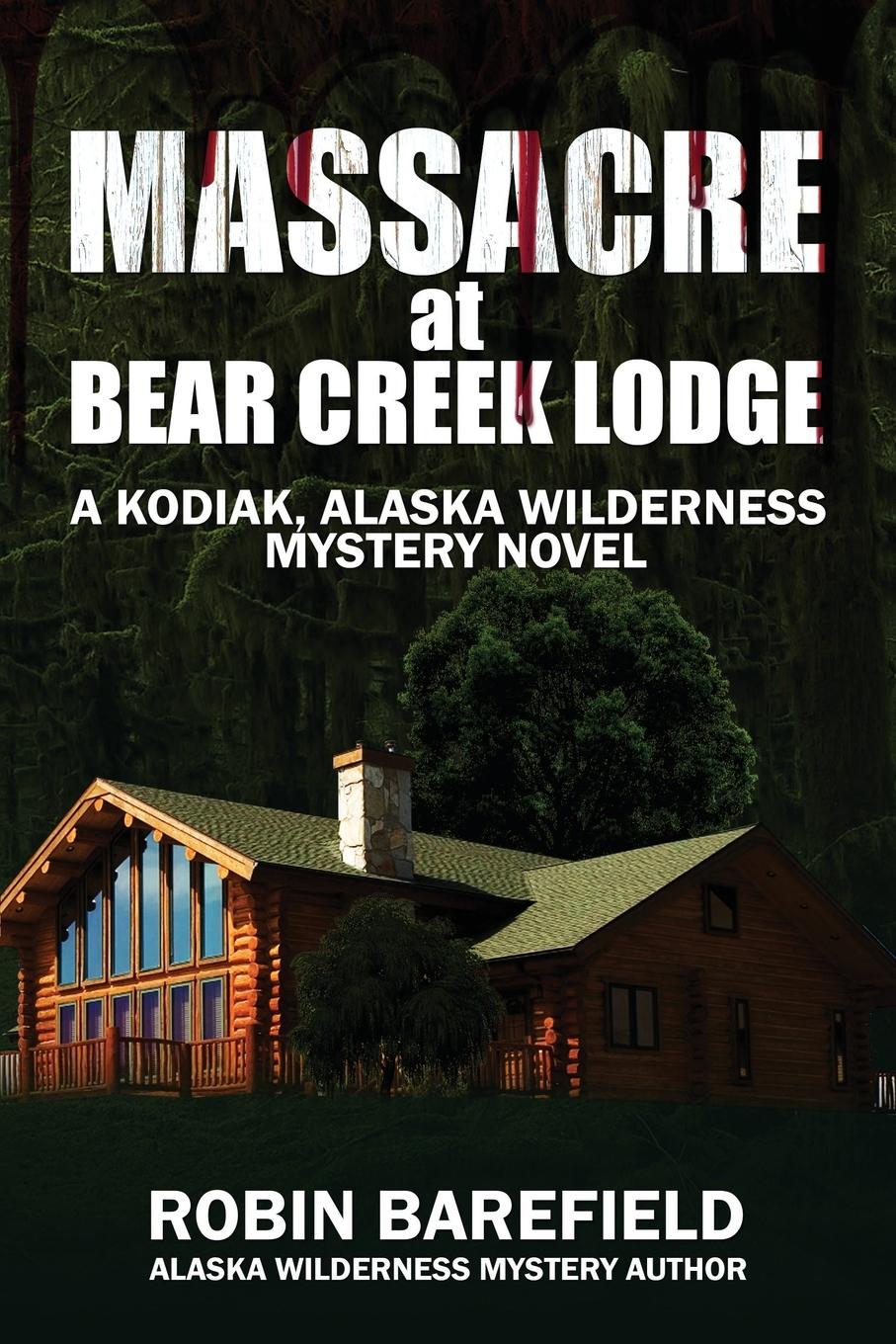Vorderes Coverbild Massacre at Bear Creek Lodge
