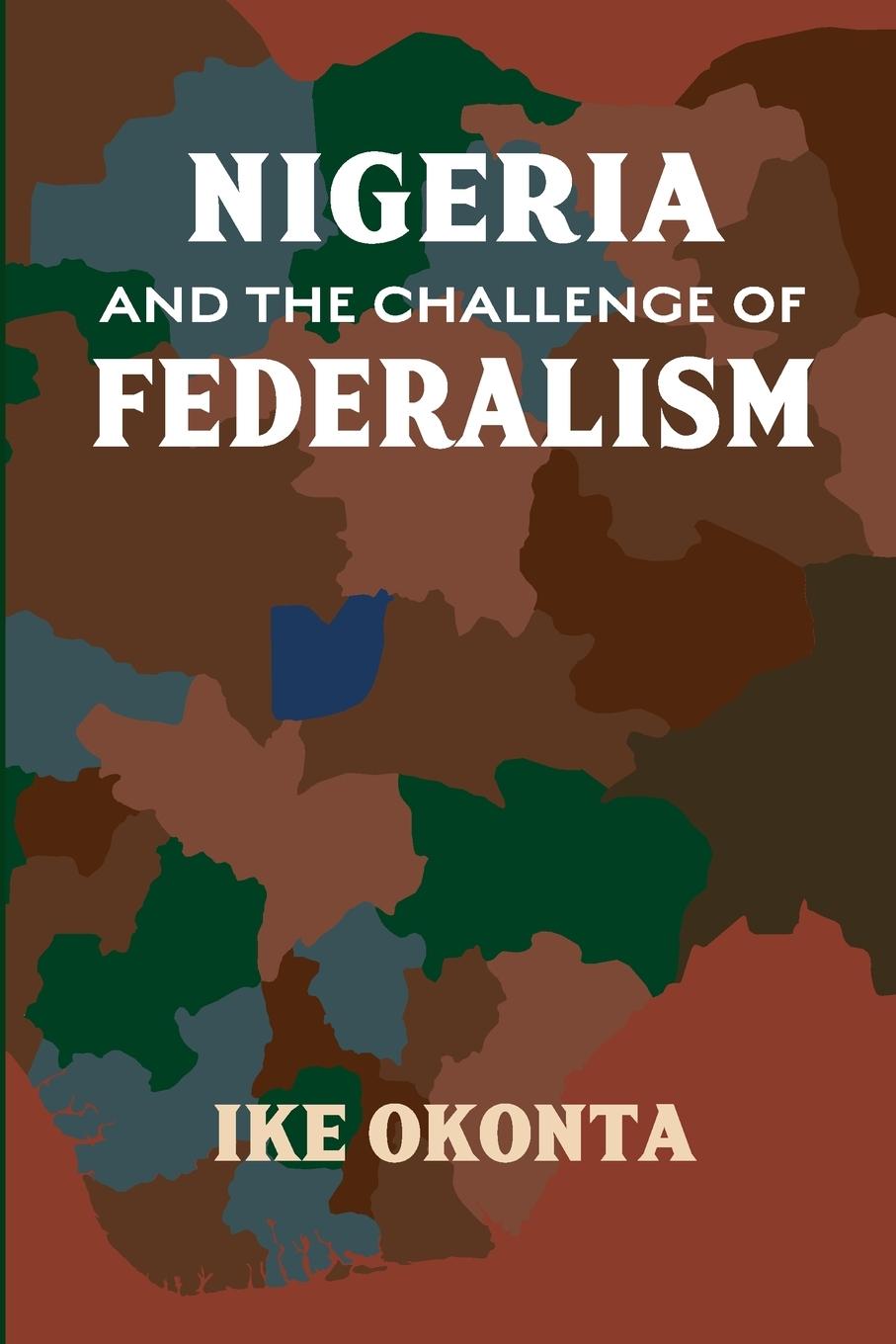 Vorderes Coverbild Nigeria and the Challenge of Federalism