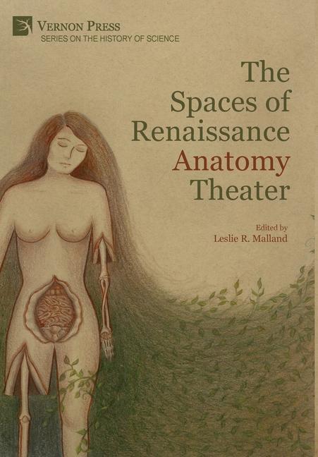 Vorderes Coverbild The Spaces of Renaissance Anatomy Theater