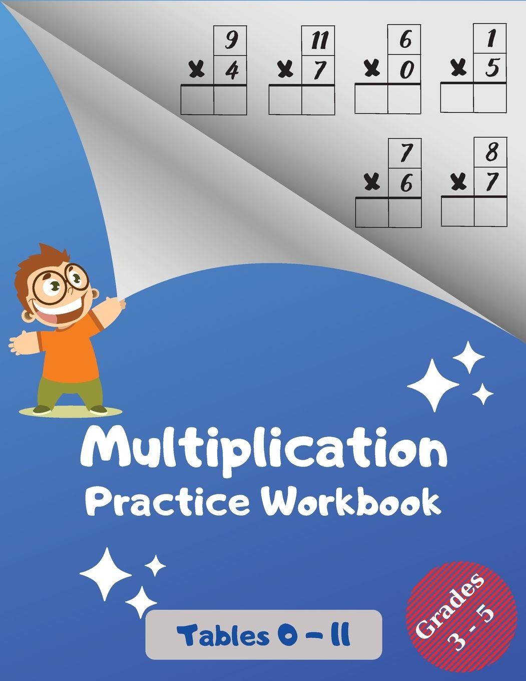 Vorderes Coverbild Multiplication Practice Workbook, Tables 0-11, Grades 3-5